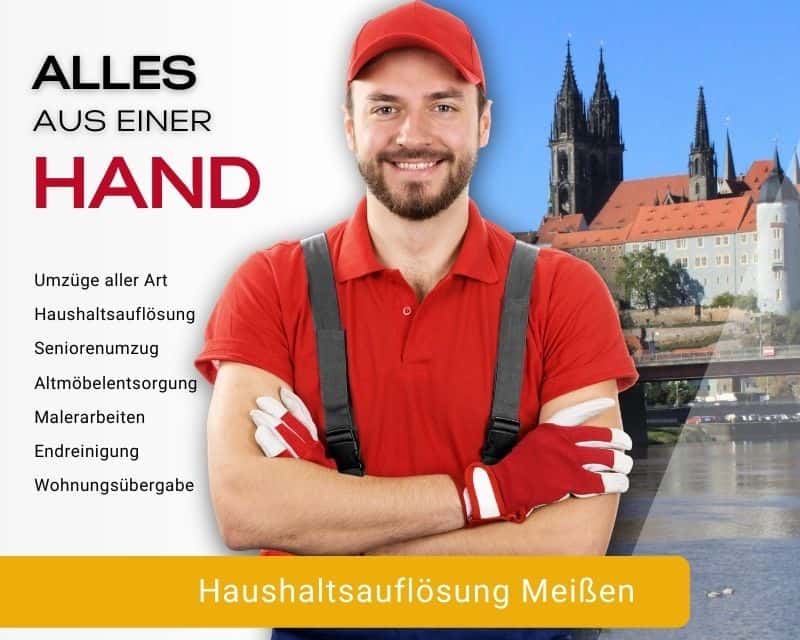 Haushaltsauflösung Meißen Entrümpelung